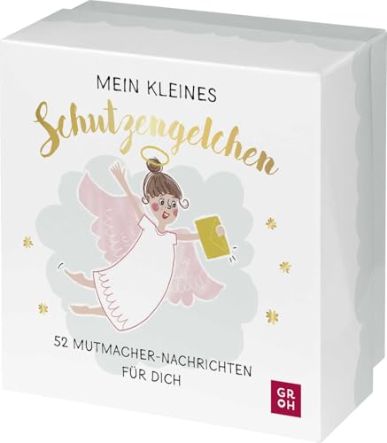 Mein kleines Schutzengelchen – 52 Mutmacher-Nachrichten für dich: Hochwertige Box mit 52 gefalteten Losen - das ideale Geschenk zum Abschluss, zum Auszug oder für das neue Jahr von Groh