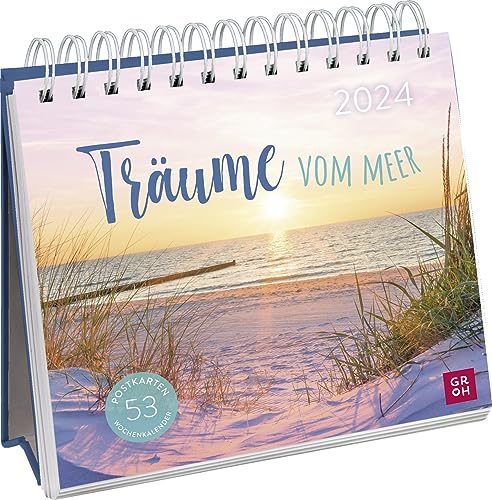 Groh Verlag Postkartenkalender 2024: Träume vom Meer: Wochenkalender zum Aufstellen, Tischkalender mit Spiralbindung und 53 Postkarten zum Heraustrennen von Groh Verlag