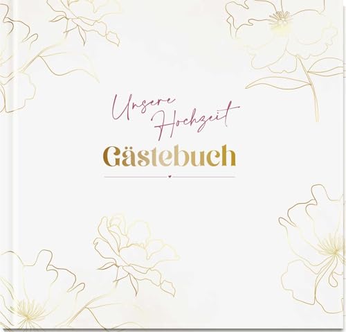 Unsere Hochzeit - Gästebuch: Kreatives Gästebuch für die Hochzeit, mit Fragen und Listen zum Ausfüllen, Platz für persönliche Wünsche und Stickern zum Verzieren von Groh