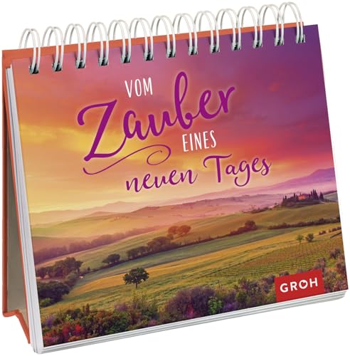 Vom Zauber eines neuen Tages: Aufstellbuch Vom Zauber eines neuen Tages: Aufstellbuch