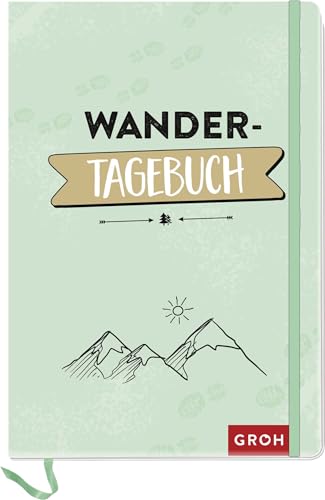 Wandertagebuch: Gipfelbuch und Tagebuch für deine Wander-Trips | Mit Platz für 35 Wander-Touren (Reisetagebücher zum Ausfüllen) Wandertagebuch: Gipfelbuch und Tagebuch für deine Wander-Trips | Mit Platz für 35 Wander-Touren (Reisetagebücher zum Ausfüllen)