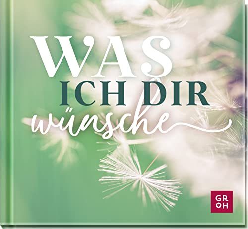 Was ich dir wünsche: liebevolles Mini-Geschenkbuch mit wunderschönen Fotos und inspirierenden Wünschen | Geschenke für Geburtstag, Jubiläum oder einfach so Was ich dir wünsche: liebevolles Mini-Geschenkbuch mit wunderschönen Fotos und inspirierenden Wünschen | Geschenke für Geburtstag, Jubiläum oder einfach so