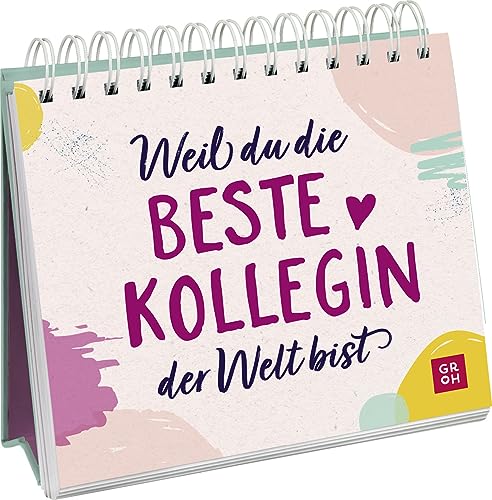 Weil du die beste Kollegin der Welt bist: Lustiger Sprüche-Aufsteller mit Komplimenten für die Lieblingskollegin (Geschenke für Kolleg*innen) Weil du die beste Kollegin der Welt bist: Lustiger Sprüche-Aufsteller mit Komplimenten für die Lieblingskollegin (Geschenke für Kolleg*innen)