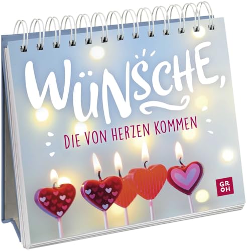 Wünsche, die von Herzen kommen: Deko-Tischaufsteller im Mini-Format mit emotionalen Wunsch-Texten, Zitaten und Fotos Wünsche, die von Herzen kommen: Deko-Tischaufsteller im Mini-Format mit emotionalen Wunsch-Texten, Zitaten und Fotos