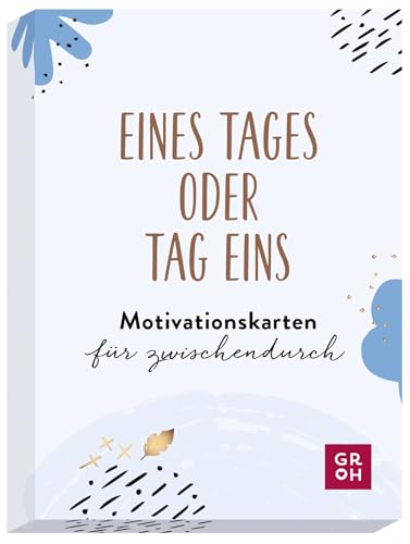 Eines Tages oder eins - Motivationskarten für zwischendurch (Geschenke für mehr Lebensfreude, Glücksgefühle und Achtsamkeit im Alltag): Kartenset mit ... | mit Goldfolie veredelt (Affirmationskarten) Eines Tages oder eins - Motivationskarten für zwischendurch (Geschenke für mehr Lebensfreude, Glücksgefühle und Achtsamkeit im Alltag): Kartenset mit ... | mit Goldfolie veredelt (Affirmationskarten)