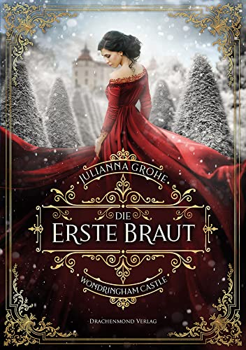Die erste Braut: Wondringham Castle von Drachenmond-Verlag
