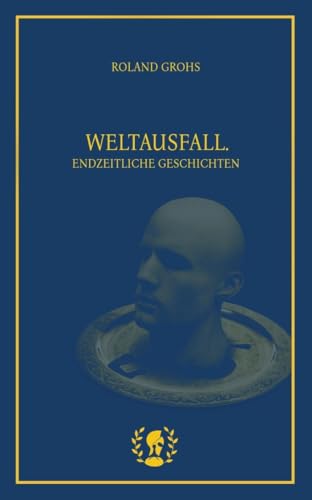 Weltausfall: Endzeitliche Geschichten von Brot & Spiele Verlag