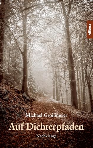 Auf Dichterpfaden: Nachklänge von Allitera Verlag