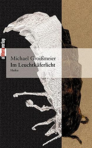 Im Leuchtkäferlicht: Haiku
