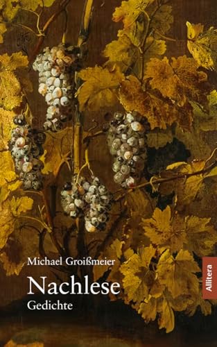 Nachlese: Gedichte Nachlese: Gedichte von Allitera Verlag