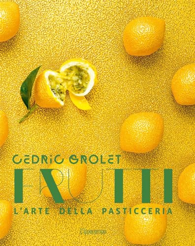 Frutti. L'arte della pasticceria