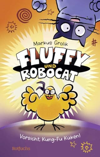 Fluffy und Robocat – Vorsicht, Kung-Fu Küken!: Comicroman für Kinder ab 9 Jahren (Fluffy und Robocat-Serie, Band 1) von RO5UL
