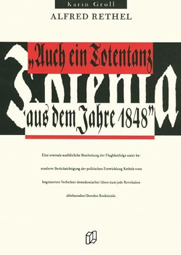 Alfred Rethel: Auch ein Totentanz aus dem Jahre 1848 (Regionalgeschichte im GMEINER-Verlag)