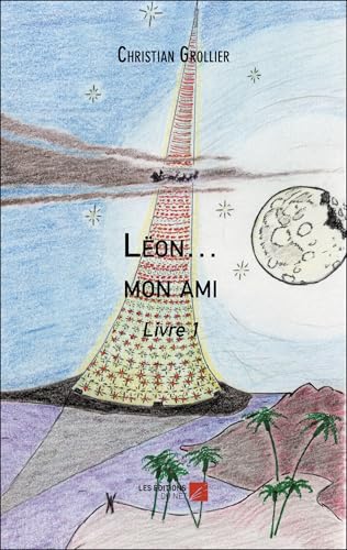 Lëon… mon ami: Livre 1 Lëon… mon ami: Livre 1 von DU NET