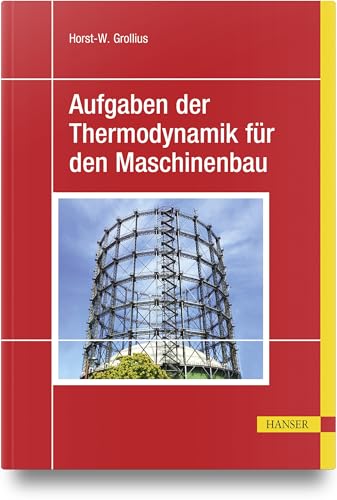 Aufgaben der Thermodynamik für den Maschinenbau von Hanser Fachbuchverlag