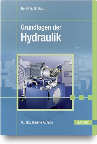 Grundlagen der Hydraulik von Hanser Fachbuchverlag