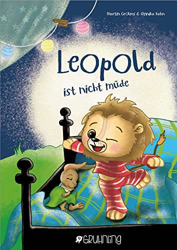 Leopold ist nicht müde von Gruhnling Verlag