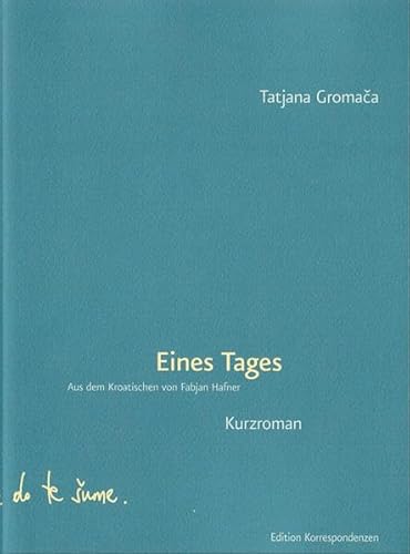 Eines Tages: Kurzroman