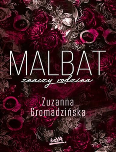 Malbat znaczy rodzina Malbat znaczy rodzina