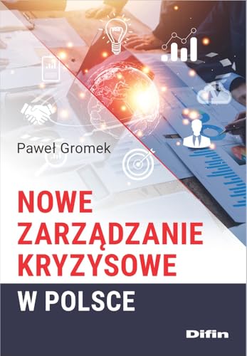 Nowe zarządzanie kryzysowe w Polsce Nowe zarządzanie kryzysowe w Polsce von Difin