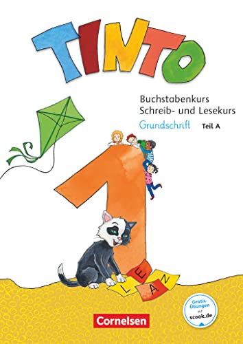 Tinto 1 - Neubearbeitung 2018: 1. Schuljahr - Buchstabenkurs mit Schreib- und Lesekurs Grundschrift: Teil 1+2 im Paket, mit Buchstabenhaus: ... - Teil A+B im Paket, mit Buchstabenhaus Tinto 1 - Neubearbeitung 2018: 1. Schuljahr - Buchstabenkurs mit Schreib- und Lesekurs Grundschrift: Teil 1+2 im Paket, mit Buchstabenhaus: ... - Teil A+B im Paket, mit Buchstabenhaus