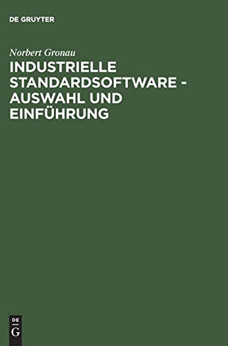 Industrielle Standardsoftware – Auswahl und Einführung