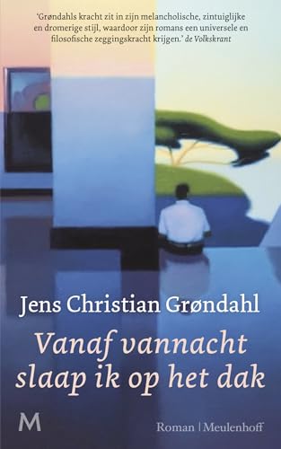 Vanaf vannacht slaap ik op het dak: roman Vanaf vannacht slaap ik op het dak: roman von J.M. Meulenhoff