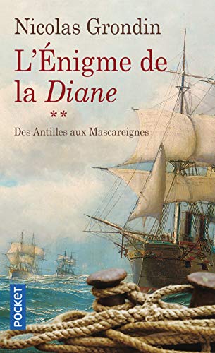 L'énigme de la Diane - tome 2 des Antilles aux Mascareignes (2)