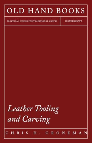 Leather Tooling and Carving von Kormendi Press