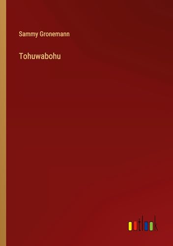 Tohuwabohu von Outlook Verlag