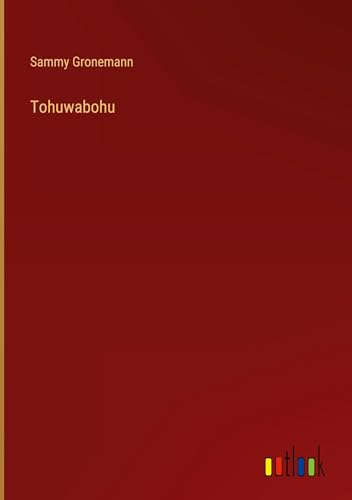 Tohuwabohu von Outlook Verlag