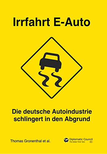 Irrfahrt E-Auto: Abgesang auf die deutsche Autoindustrie von DC Publishing