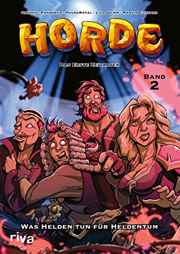 HORDE – Das Erste Zeitalter: Was Helden tun für Heldentum (HORDE Comic Band 2) (HORDE Comics, Band 2)