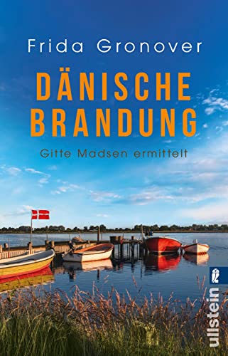 Dänische Brandung: Gitte Madsen ermittelt | Der perfekte Urlaubskrimi für alle Dänemarkfans (Ein Gitte-Madsen-Krimi, Band 4) von ULLSTEIN TASCHENBUCH