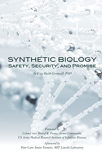 Synthetic Biology: Safety, Security, and Promise von CREATESPACE