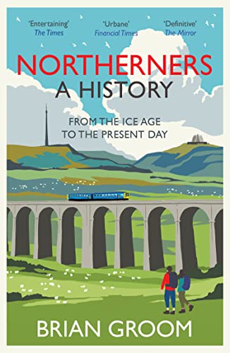 Northerners: The bestselling history of the North of England von HarperCollins