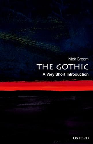 The Gothic: A Very Short Introduction (Very Short Introductions)