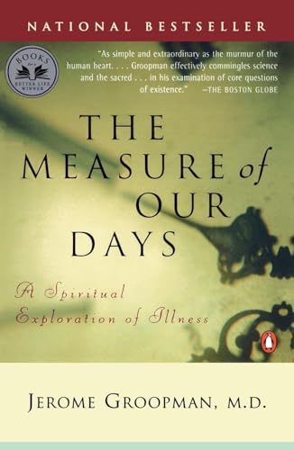 The Measure of Our Days: New Beginnings at Life's End