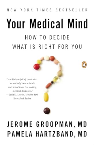 Your Medical Mind: How to Decide What Is Right for You von Penguin Books