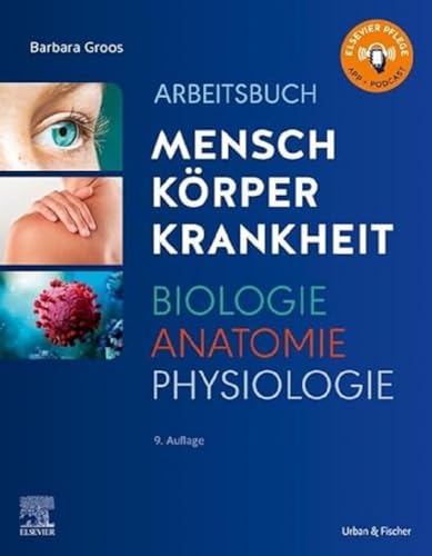 Arbeitsbuch zu Mensch Körper Krankheit & Biologie Anatomie Physiologie von Elsevier
