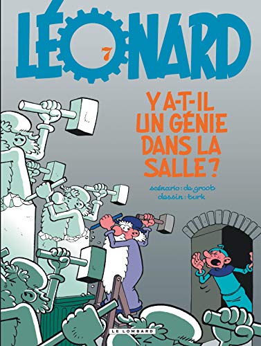 Léonard, tome 7 : Y a-t-il un génie dans la salle ?