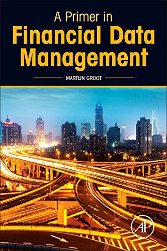 A Primer in Financial Data Management von Academic Press