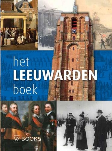 Het Leeuwarden boek von Uitgeverij WBOOKS