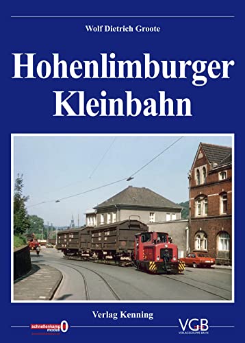 Hohenlimburger Kleinbahn von Kenning Verlag