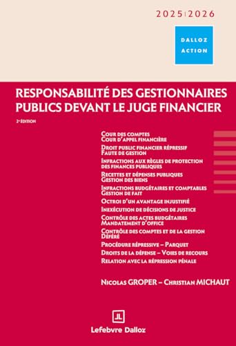 Responsabilité des gestionnaires publics devant le juge financier. 2e éd. von DALLOZ