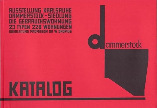 Ausstellung Karlsruhe 1929. Dammerstock-Siedlung. Die Gebrauchswohnung. 23 Typen 228 Wohnungen