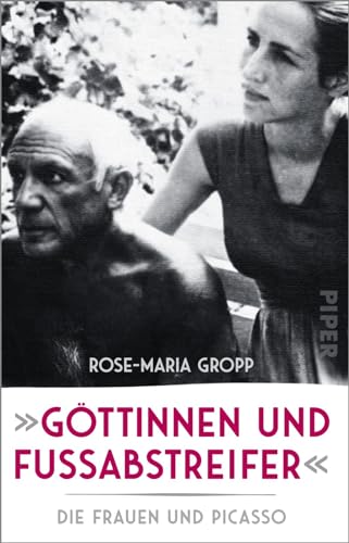 »Göttinnen und Fußabstreifer«: Die Frauen und Picasso | Kritischer Blick auf Picassos Beziehungen und ihren Einfluss auf seine künstlerischen Phasen von PIPER