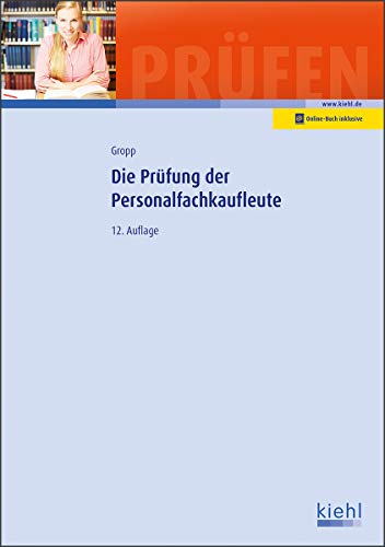 Die Prüfung der Personalfachkaufleute: Mit Online-Zugang