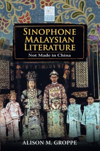Sinophone Malaysian Literature: Not Made in China (Cambria Sinophone World Series) von Cambria Press