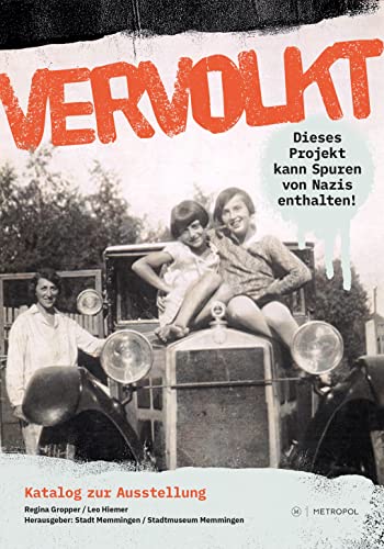 VerVolkt: Dieses Projekt kann Spuren von Nazis enthalten!